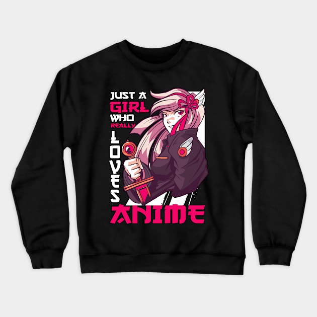 Just A Girl Who Really Loves Anime Merch Otaku Gift Anime Crewneck Sweatshirt by TheTeeBee